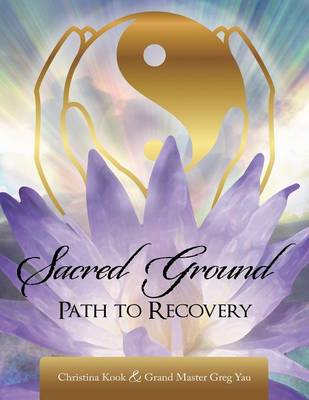 Sacred Ground,: Path to Recovery (Paperback)