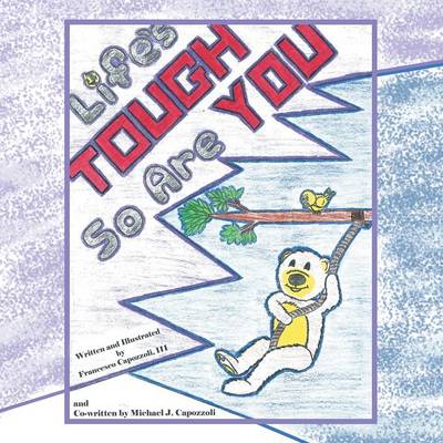 Life's Tough-So Are You (Paperback)