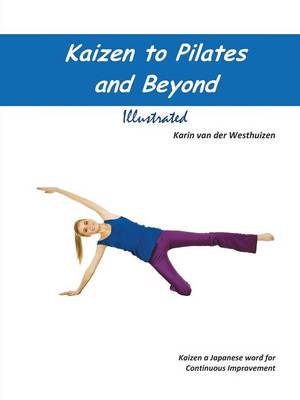 Kaizen to Pilates and Beyond (Paperback)