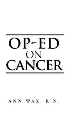 Op-Ed on Cancer (Hardback)