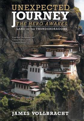 Unexpected Journey the Hero Awakes: Land of the Thunderdragons (Hardback)