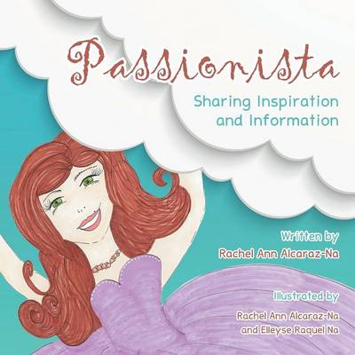 Passionista: Sharing Inspiration and Information (Paperback)