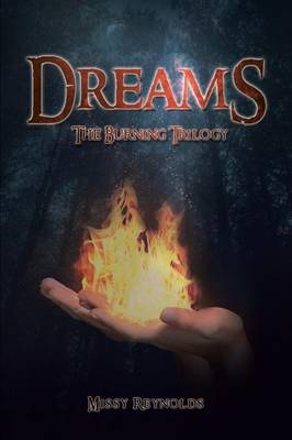 Dreams: The Burning Trilogy (Paperback)