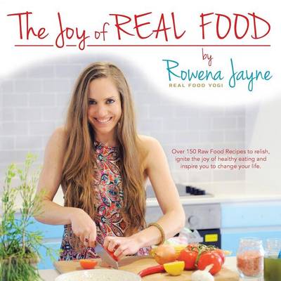 The Joy of Real Food (Paperback)
