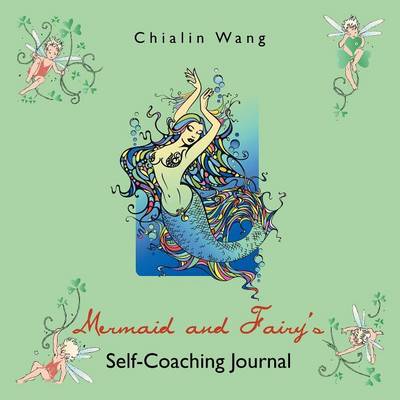 Mermaid and Fairy's Self-Coaching Journal (Paperback)