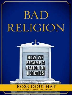 Bad Religion: How We Became a Nation of Heretics (CD-Audio)