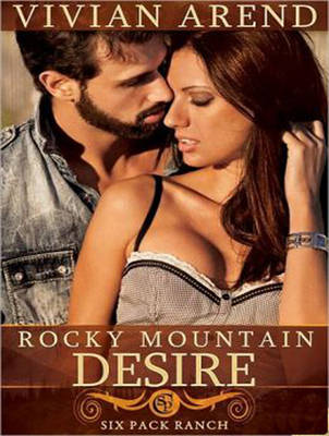 Rocky Mountain Desire - Six Pack Ranch 3 (CD-Audio)