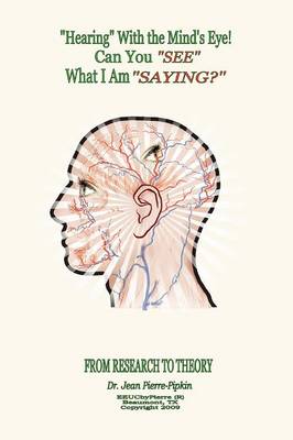 ''Hearing'' with the Mind's Eye! (Paperback)