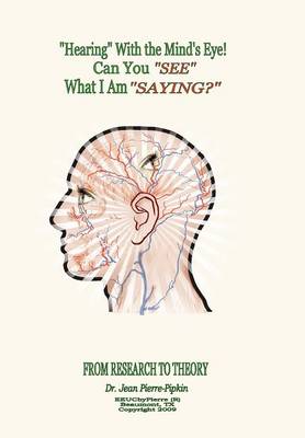 ''Hearing'' with the Mind's Eye! (Hardback)