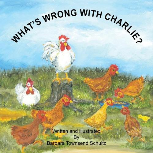 What's Wrong with Charlie? (Paperback)