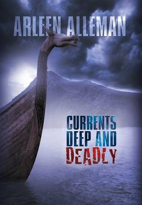 Currents Deep and Deadly (Hardback)