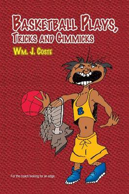 Basketball Plays, Tricks and Gimmicks (Paperback)