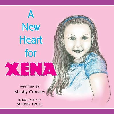 A New Heart for Xena (Paperback)