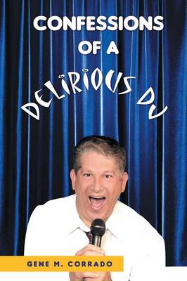 Confessions of a Delirious DJ (Paperback)