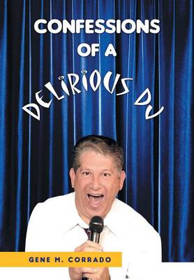 Confessions of a Delirious DJ (Hardback)