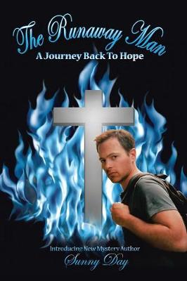 The Runaway Man: A Journey Back to Hope (Paperback)