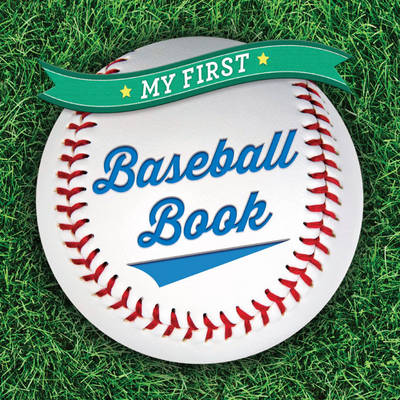 My First Baseball Book (Board book)