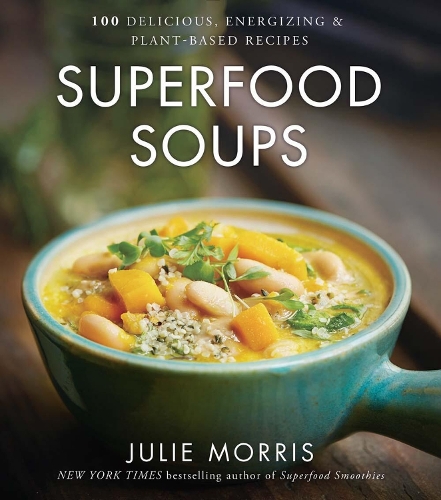 Superfood Soups Volume 5