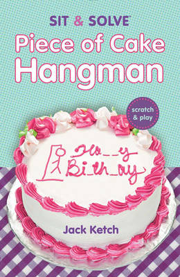 Sit & Solve (R) Piece of Cake Hangman (Paperback)
