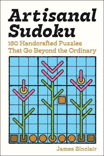 Artisanal Sudoku by James Sinclair | Waterstones
