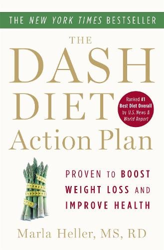 The Dash Diet Action Plan: Proven to Lower Blood Pressure and Cholesterol without Medication (Paperback)
