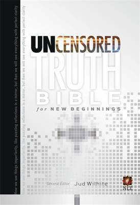 The Uncensored Truth Bible for New Beginnings (Hardback)