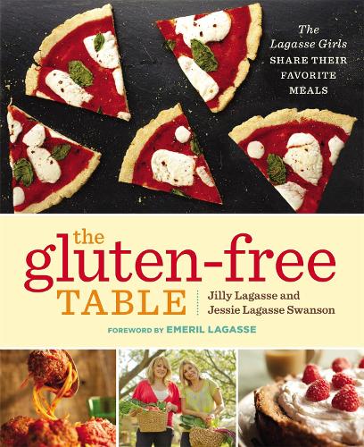 The Gluten-Free Table: The Lagasse Girls Share Their Favorite Meals (Paperback)