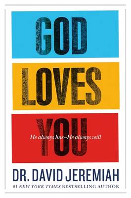 God Loves You: He Always Has - He Always Will (Paperback)