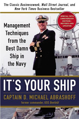 Cover of It's Your Ship: Management Techniques from the Best Damn Ship in the Navy