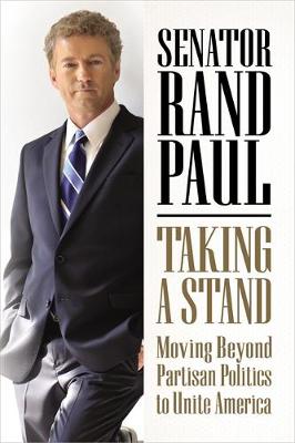 Taking a Stand: Moving Beyond Partisan Politics to Unite America (Hardback)
