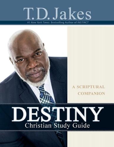 Destiny Christian Study Guide: A Scriptural  Companion (Paperback)
