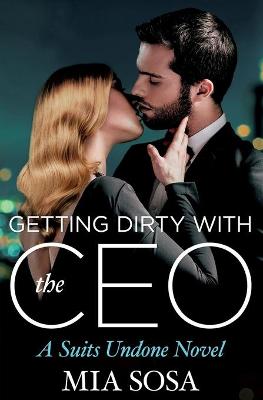 Getting Dirty with the CEO (Paperback)