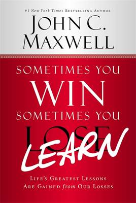 Sometimes You Win - Sometimes You Learn (Paperback)
