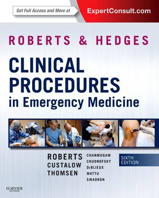 Roberts and Hedges' Clinical Procedures in Emergency Medicine (Hardback)