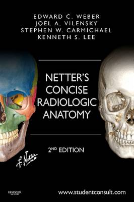 Netter's Concise Radiologic Anatomy: With STUDENT CONSULT Online Access - Netter Basic Science (Paperback)