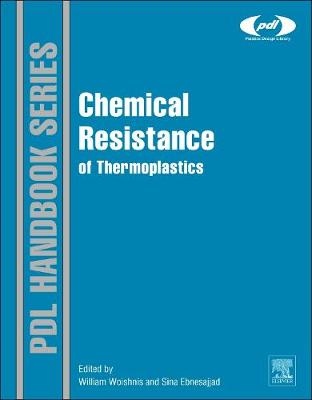 Chemical Resistance of Thermoplastics - Plastics Design Library