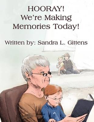 Hooray! We're Making Memories Today! (Paperback)