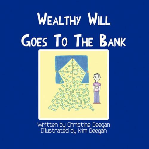 Wealthy Will Goes to the Bank (Paperback)