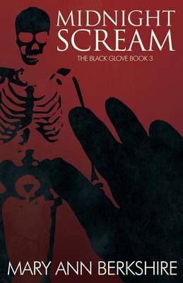 Midnight Scream: The Black Glove Book 3 (Paperback)
