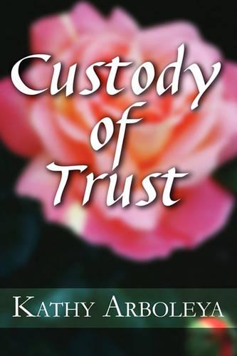 Custody of Trust (Paperback)