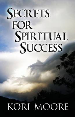 Secrets for Spiritual Success (Paperback)
