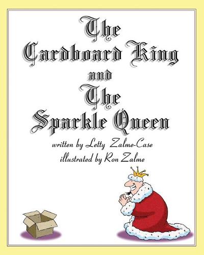 The Cardboard King and The Sparkle Queen (Paperback)