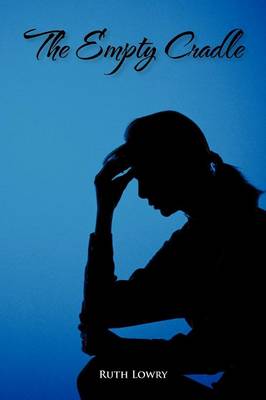 The Empty Cradle (Paperback)