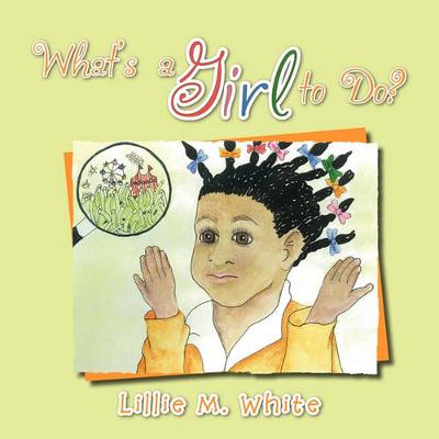 What's a Girl to Do? (Paperback)