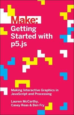 Getting Started with p5.js (Paperback)