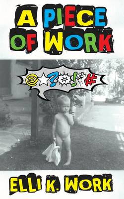 A Piece of Work (Paperback)