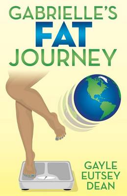 Gabrielle's Fat Journey (Paperback)