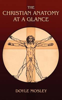 The Christian Anatomy at a Glance (Paperback)