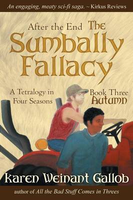 After the End: The Sumbally Fallacy Volume III (Paperback)