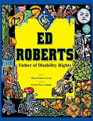 Ed Roberts: Father of Disability Rights (Paperback)